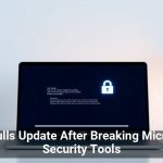 HP Pulls Update After Breaking Microsoft Security Tools